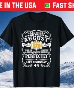 44th Birthday Decorations Legends Were Born In August Unisex T-Shirt