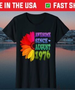 45 Years Old Floral Awesome Since August 1976 45th Birthday Classic T-Shirt