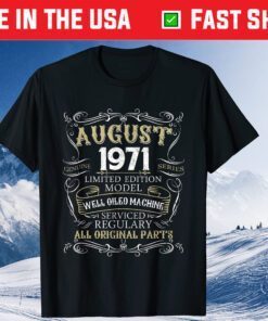 48th Birthday Born in AUGUST 1971 48 Years Old Classic T-Shirt