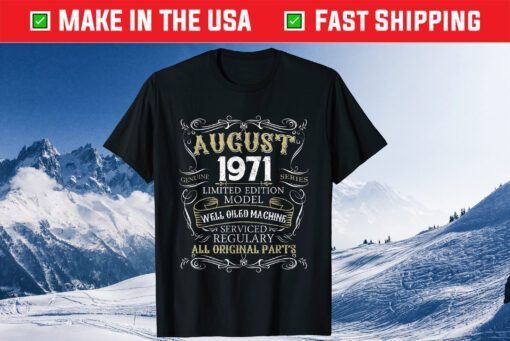 48th Birthday Born in AUGUST 1971 48 Years Old Classic T-Shirt