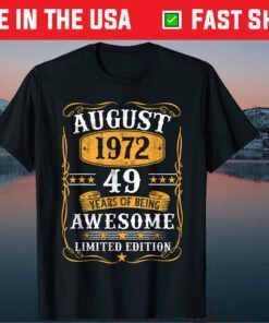 49 Years Old Vintage August 1972 49th Birthday Gift T-Shirt