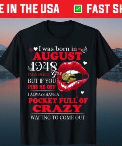 August 1948 Girl Have Full of Crazy Waiting to Come Out Classic T-Shirt