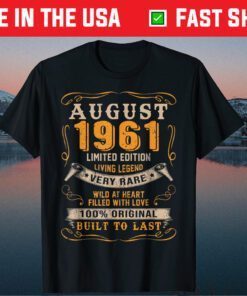 August 1961 60th Birthday 60 Year Old Unisex T-Shirt