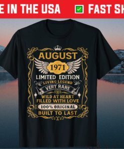 August 1971 50th Birthday 50 Year Old Classic T-Shirt