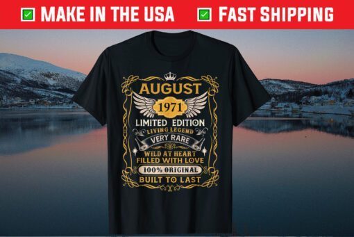 August 1971 50th Birthday 50 Year Old Classic T-Shirt