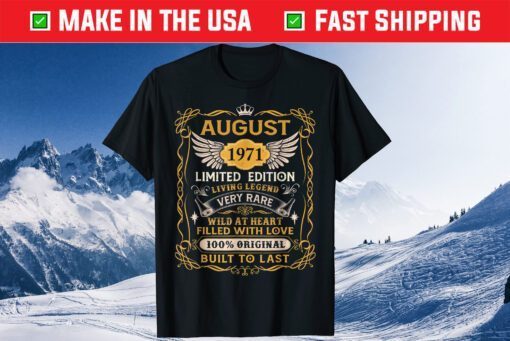 August 1971 50th Birthday 50 Year Old Classic T-Shirt