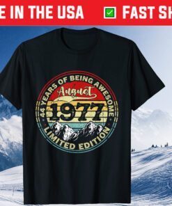 August 44th Birthday 44 Years Old Being Awesome 1977 Birthday Classic T-Shirt