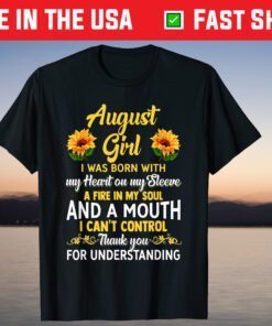 August Birthday - Sunflower August Girl T-Shirt