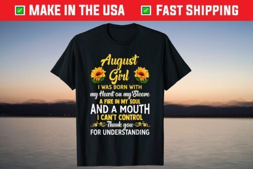 August Birthday - Sunflower August Girl T-Shirt