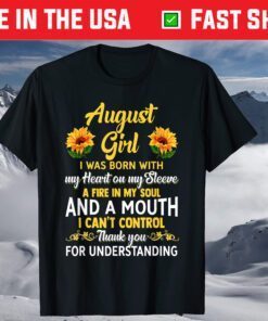 August Birthday - Sunflower August Girl T-Shirt