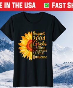 August Girls 2004 17th Birthday 17 Years Old Us 2021 T-Shirt