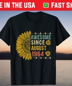 Awesome August 1964 Flower 56 Years Old 56th Birthday T-Shirt