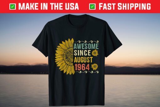 Awesome August 1964 Flower 56 Years Old 56th Birthday T-Shirt