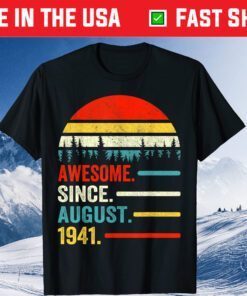 Awesome Since August 1941 80th Birthday 80 Years Old Vintage Unisex T-Shirt