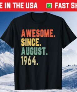 Awesome Since August 1964 57 Years Old 57th Birthday Classic T-Shirt