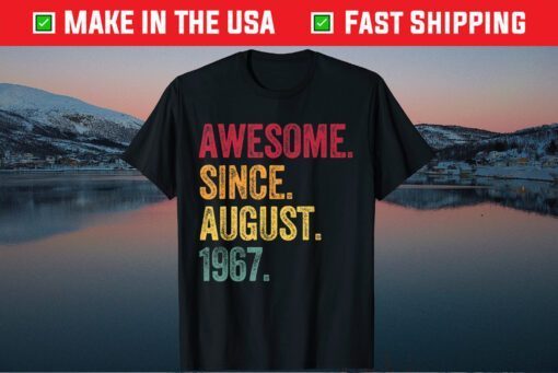 Awesome Since August 1967 54th Birthday 54 Years Old Classic T-Shirt