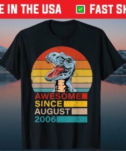 Awesome Since August 2006 Dinosaur 15 Year Old Birthday Classic T-Shirt