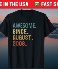 Awesome Since August 2008 13th Birthday 13 Years Old Classic T-Shirt