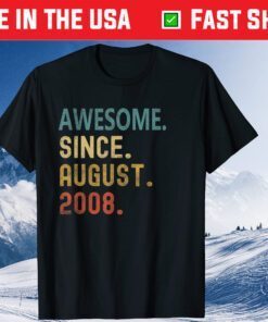 Awesome Since August 2008 13th Birthday 13 Years Old Classic T-Shirt