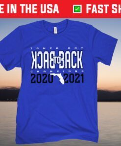 Tampa Bay Back To Back Champions 2020-2021 T-Shirt