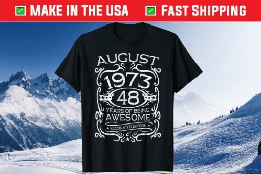 Bday 48 Years Old Apparel Vintage August 1973 48th Birthday Unisex T-Shirt