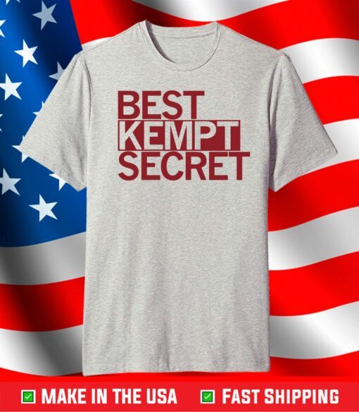 Best Kempt Secret T-Shirt