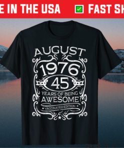 Birthday 45 Years Old Apparel Vintage August 1976 45th Birthday Classic T-Shirt