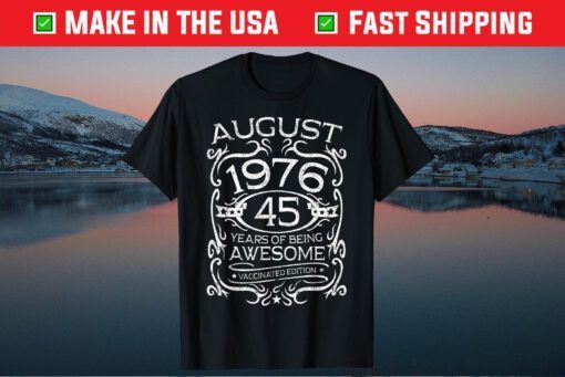 Birthday 45 Years Old Apparel Vintage August 1976 45th Birthday Classic T-Shirt