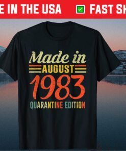 Born 1983 38th birthday Born August 38th Quarantine Birthday Classic T-Shirt