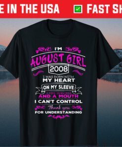 Born In August 2008 I'm August Girl 2008 Birthday Unisex T-Shirt