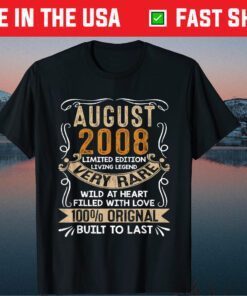 Born In August 2008 Vintage 13Th Birthday 13 Years Old Unisex T-Shirt