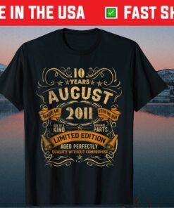 Born In August 2011 10th Birthday Party 10 Years Old Unisex T-Shirt