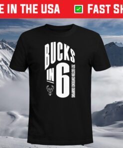 Bucks in 6 Milwaukee Bucks Tee Shirt