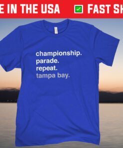 Championship Parade Repeat Tampa Bay Gift T-Shirt