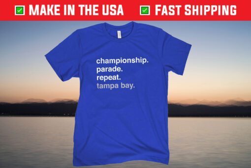 Championship Parade Repeat Tampa Bay Gift T-Shirt