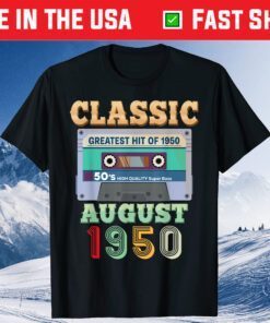 August 1950 71st Birthday 71 Years Old Cassette Tape Classic T-Shirt