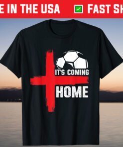 Coming Home Football Player Soccer Fan England Flag T-Shirt