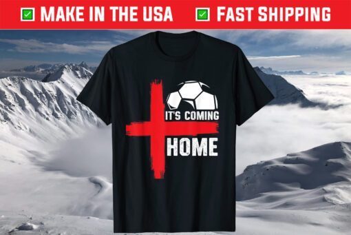 Coming Home Football Player Soccer Fan England Flag T-Shirt