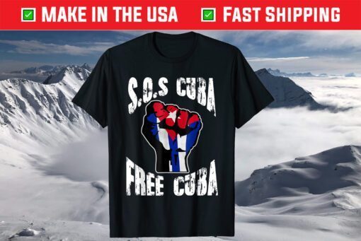 Cuban Protest Fist Flag S.O.S. Cuba Libre #SOSCuba Libertad Shirt