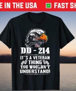 DD-214 It's A Veteran Thing You Wouldn't Understand T-Shirt