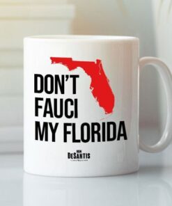 Don’t Fauci My Florida Mug