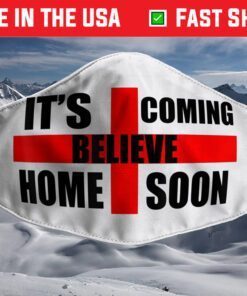 England Soccer Jersey Believe It's Coming Home Soon Face Mask