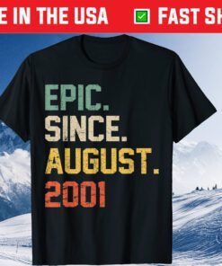 Epic Since August 2001 18 Years Old 18th Birthday T-Shirt