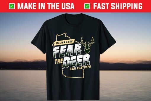 Fear Deer Milwaukee Buck Finals Champs Us 2021 T-Shirt