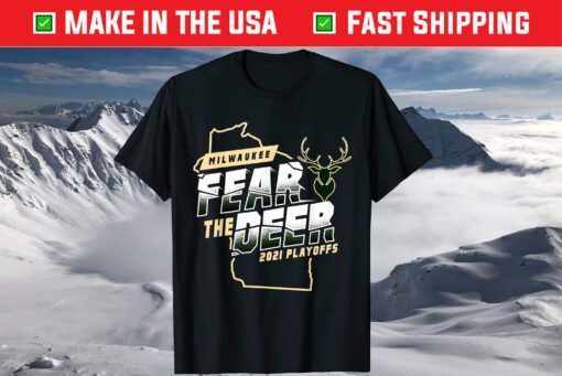 Fear Deer Milwaukee Buck Finals Champs Us 2021 T-Shirt