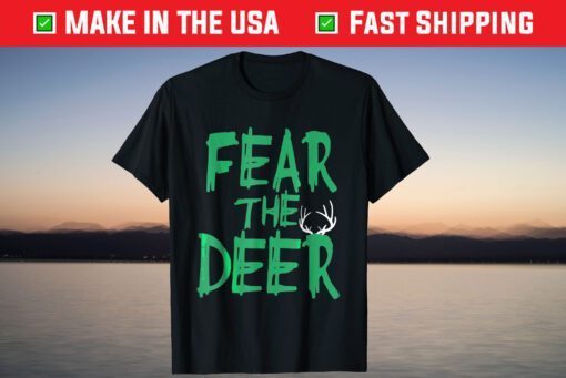 Fear The Deer Milwaukee Basketball Bucks Fans T-Shirt