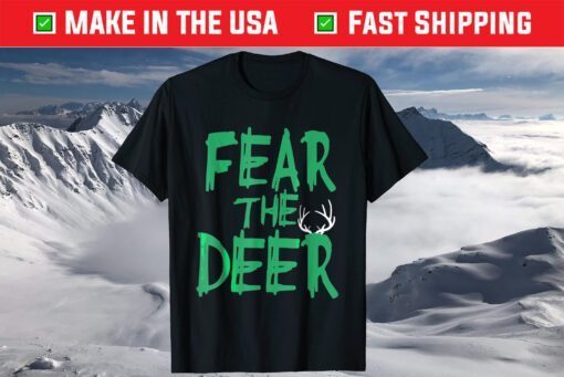 Fear The Deer Milwaukee Basketball Bucks Fans T-Shirt