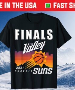 Finals The Valley Suns PHX suns basketball T-Shirt