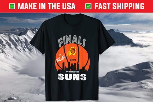 Finals The Valley Suns PHX suns basketball T-Shirt