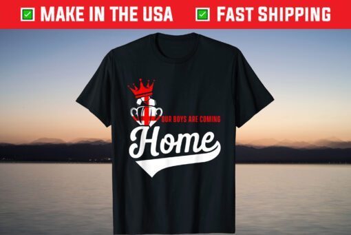 Football Player England Our Boys Are Coming Home Soccer Classic T-Shirt